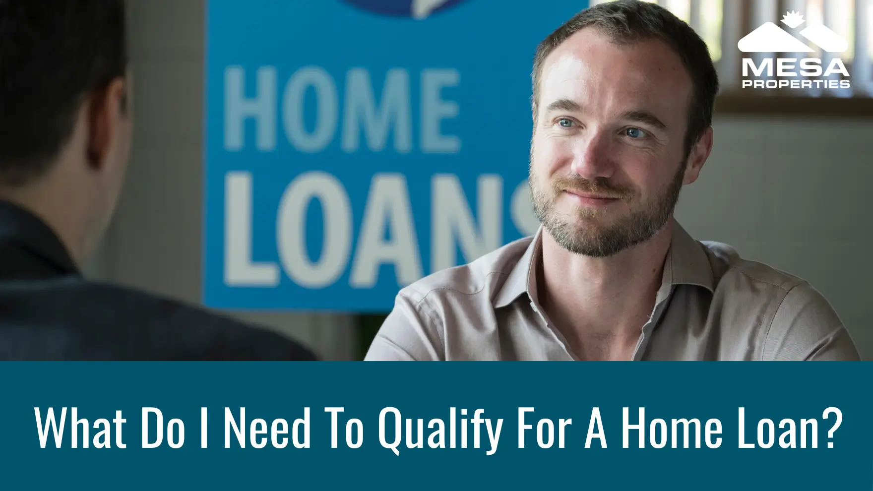 What Do I Need To Qualify For A Home Loan?